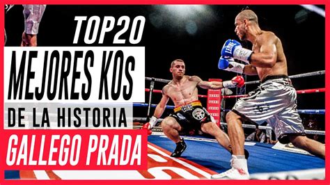 javier prada boxeo|20 MEJORES KOs de la HISTORIA (Best 20 Knockout.